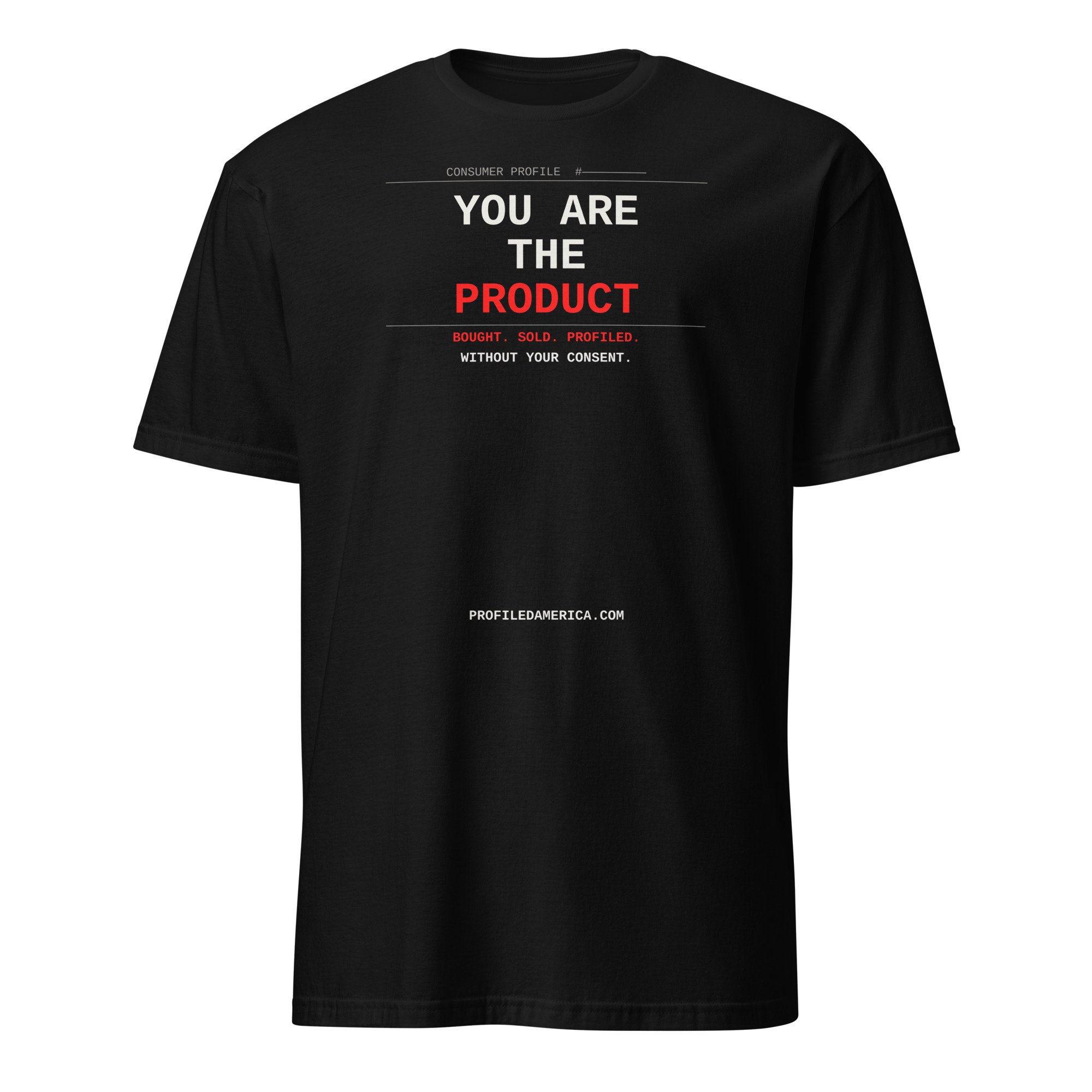 You Are The Product Tee